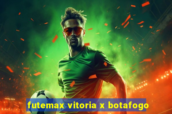 futemax vitoria x botafogo